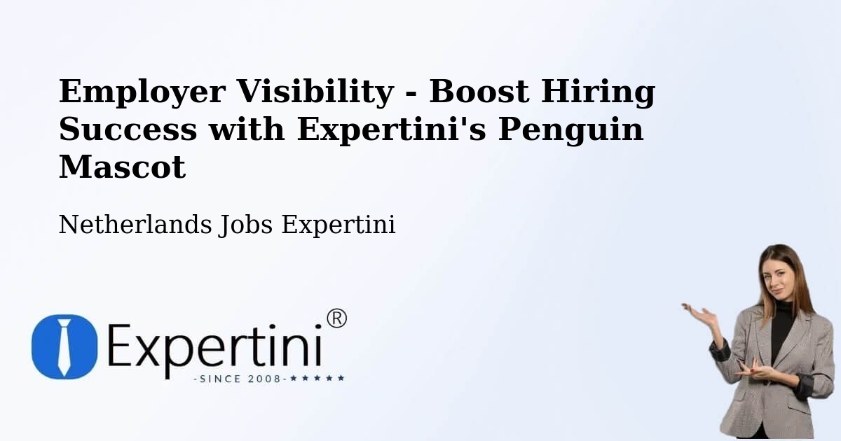 CV and Resume Visibility Optimization – Schardam - Netherlands Jobs Expertini